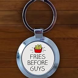 Fries Before Guys Round Kecyhain | Customization also available-80