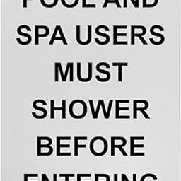 Pool And Spa Users Must Shower Before Sign, 8.5 x 11 in" OSHA Compliant Swimming Pool Spa Sign, Weatherproof Plastic, UV resistant & Easy-to-Read Signage-image-94