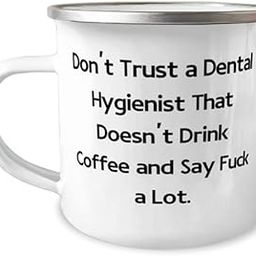 Joke Dental hygienist 12oz Camper Mug, Don't Trust a Dental Hygienist That Doesn't, Brilliant For Colleagues From Colleagues, Toothbrush, Dental floss, Water pick, Toothpaste, Mouthwash, Teeth-image-89