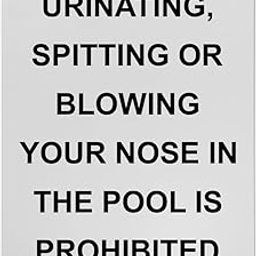 Urinating, Spitting Or Blowing The Sign, 8.5 x 11 in" OSHA Compliant Swimming Pool Spa Sign, Weatherproof Plastic, UV resistant & Easy-to-Read Signage-image-94