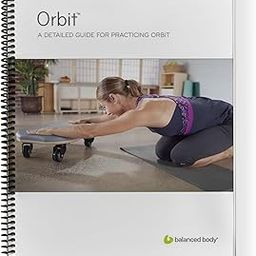 Balanced Body Orbit Manual, Pilates Orbit Guide for Workout Equipment, Exercise Manual for Home Gym or Studio Use-picture-30