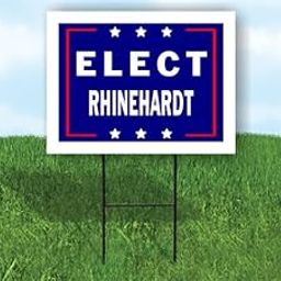 ELECT RHINEHARDT - Single Sided Yard Sign Road Sign with Stand - Driveway Signs for Street, Lawn, Block, House, Real Estate - Yard Signs, Custom Sign, Personalized Signage - 18" x 24"-image-62