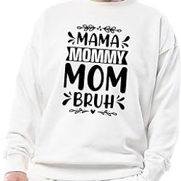 Mama Mommy Mom Bruh Sweatshirt, Funny Unisex Sweatshirt, Gift for Moms, Quirky mom Apparel, Mother's Day Sweatshirt, Family Hoodie-image-20