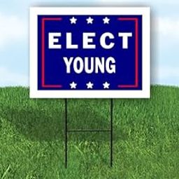 ELECT YOUNG - Single Sided Yard Sign Road Sign with Stand - Driveway Signs for Street, Lawn, Block, House, Real Estate - Yard Signs, Custom Sign, Personalized Signage - 18" x 24"-image-98
