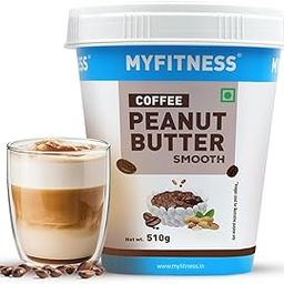 MYFITNESS Peanut Butter Coffee Smooth 510g | 26g Protein | Healthier & Tastier Nut Butter Spread for Morning Breakfast, Evening Snacks | Cholesterol Free | Zero Trans Fat | Creamy Peanut Butter-image-70