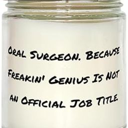 Oral Surgeon. Because Freakin' Genius is Not an. Scent Candle, Oral Surgeon, Best Gifts for Oral Surgeon from Friends, Dental Care, Oral Health, Toothbrush, Toothpaste, Floss, Mouthwash-image-1