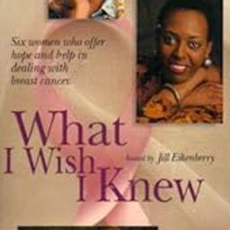 WHAT I WISH I KNEW--SIX WOMEN WHO OFFER HOPE AND HELP IN DEALING WITH BREAST CANCER hosted by JILL EIKENBERRY (VHS TAPE)-image-19