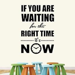 Kaushiki 'The Right Time Its Now- Office - Inspirational - Motivational - Quotes - Wall Sticker ' (Large Multi Colour, Vinyl - 70cm X 50 cm) Desg - 70-image-13