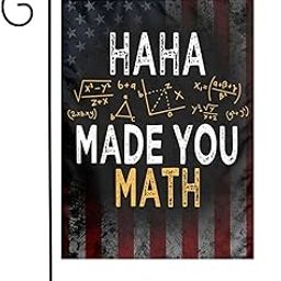 Made You Math Teacher Math Garden Flag Gives New Life 12x18in-image-21