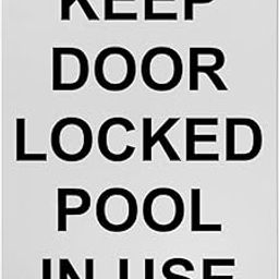 Keep Door Locked Pool In Use Sign, 8.5 x 11 in" OSHA Compliant Swimming Pool Sign, Weatherproof Plastic, UV resistant & Easy-to-Read Signage-image-64