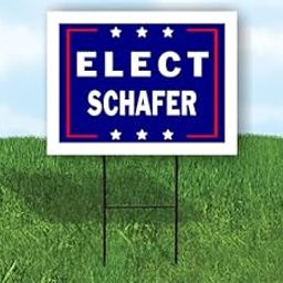 ELECT SCHAFER - Single Sided Yard Sign Road Sign with Stand - Driveway Signs for Street, Lawn, Block, House, Real Estate - Yard Signs, Custom Sign, Personalized Signage - 18" x 24"-image-86
