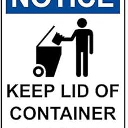 Weatherproof Plastic Vertical OSHA Notice Keep Lid of Container Closed Sign with English Text and Symbol-image-64
