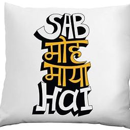 Sab MOH Maya Hai Theme Printed Cushion Cover (12x12 Inches)-image-0