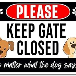 Warning Dog Signs, No Matter What The Dog Says Metal Tin Sign Rust Free 9" X 11", Pre-Drilled Holes, Weather Resistant-57