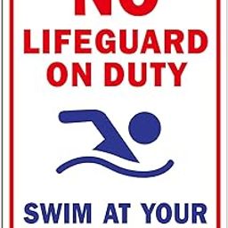 No Lifeguard On Duty Sign, Swim At Your Own Risk, Pool Sign-17