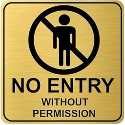 Berrybox NO ENTRY WITHOUT PERMISSION Self-Adhesive Golden Black High Grade Acrylic Sign Board for Kitchen Business Shops Hospital School Office Hotel Restaurant Company Malls Bank Home-image-38