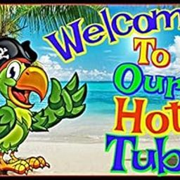 Welcome To Our Hot Tub! 8"x12" All Weather Metal Sign Beach Bar Happy Hour-image-69