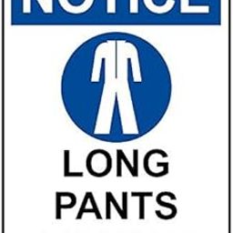 Weatherproof Plastic Vertical OSHA Notice Long Pants Required Sign with English Text and Symbol-image-86