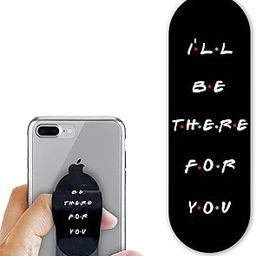 Regor Tabletop Finger Grip & Mobile Holder Mobile Stand Phone Holder for Hand & Mobile Back Holder Grip Great for Selfie & Works as iPhone Stand & Android Phone Stand - I'll Be There for You (Black)-21