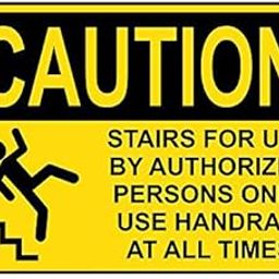 Weatherproof Plastic OSHA Caution Stairs for Use by Authorized Sign with English Text and Symbol-image-83