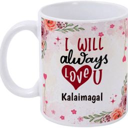 Kalaimagal I Love You / Gift for Couple Ceramic Coffee Mug-image-16