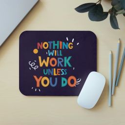 Zipcartz "Nothing Will Work Unless You Do" Printed Mousepad for Office Desk Non Slip Base Mousepad-image-58