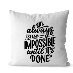 Loops n knots White & Black It Always Seems Impossible Printed Pre-Filled Cushion-picture-7