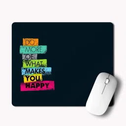 RS CASE DO MORE WHAT MAKES YOU HAPPY Motivational Quote Printed Mouse Pad for Computer, PC, Laptop Mousepad-image-2