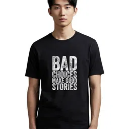 PULP Bad Choices Make Good Stories Typography Printed Pure Cotton T-Shirt-image-21