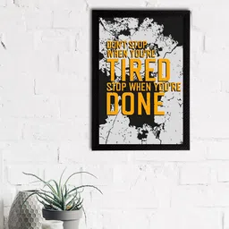 eCraftIndia Grey & Orange Don't Stop When You're Tired Stop When You're Done Quote Matt Texture UV Art Painting-image-44