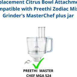 touch n feel Replacement Citrus Bowl Attachment compatible with Preethi Zodiac Mixer Grinder's & MasterChef plus jar Mixer Blender Blade image 4