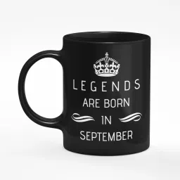 Pack of 1 Ceramic Legends are Born in September Birthday Gift | Gift for Birthday, Brother Friend, Ceramic Coffee Mug 11Oz 330 ML (Legends are Born in September-image-39