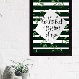 eCraftIndia Green & White Be The Best Version Of You Motivational Quote Satin Matt Texture UV Art Painting-image-23