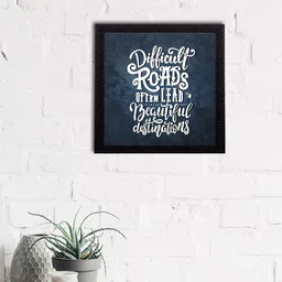 eCraftIndia Blue & White "Difficult Roads Often Lead To Beautiful Destinations" Quote Matt Painting-47