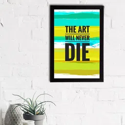 eCraftIndia Green & Black The Art Will Never Die Motivational Quote Satin Matt Texture UV Art Painting-image-97