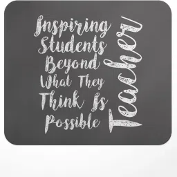 LASTWAVE Inspiring Students Beyond What They Think Is Possible Teacher, Graphic Printed Non Slip Base Mousepad-image-16