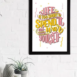 eCraftIndia White & Pink Life Is Too Short To Spend It At War With Yourself Printed Textured UV Wall Art-image-24