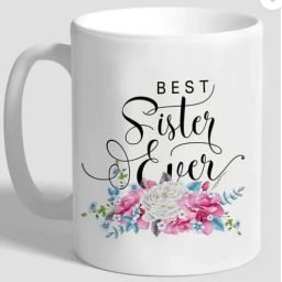 SISTER Ever Printed Gift for Sister/ Perfect Gifts for Rakhi Big Sisters Gift Ceramic Coffee Mug-image-15