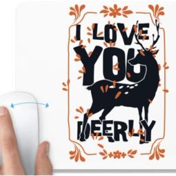UDNAG White Mousepad 'Love | I love you Deerly' for Computer / PC / Laptop [230 x 200 x 5mm] Non Slip Base Mousepad-image-72