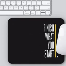 DILKIDEALS Mousepad Motivational Quote - Finish What You Start for Laptop Computer- Laptop Mousepad-27