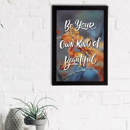 eCraftIndia Orange & Blue "Be Your Own Kind Of Beautiful" Motivational Quote Satin Matt Texture UV Art Painting-54